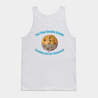 Put That Cookie Down! (Blue) Tank Top